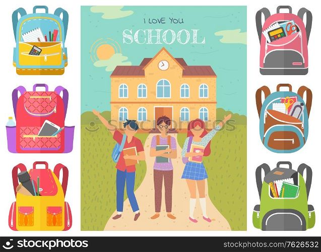 I love you school. Pupils with backpacks in front of educational institution building. Male and female students holding books. Set of colorful rucksacks vector. Back to school concept. Flat cartoon. Pupils with Backpacks in Front of School Building