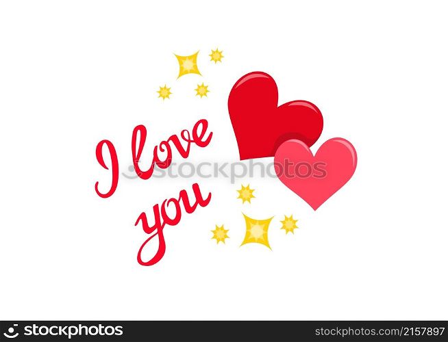 I love you, simple brush lettering inspirational message, slogan, quote with two red and pink hearts and shiny golden stars. Easily editable hand drawn vector design elements on white background