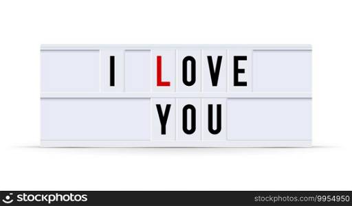 I LOVE YOU. Text displayed on a vintage letter board light box. Vector illustration.. I LOVE YOU text in a vintage light box. Vector illustration