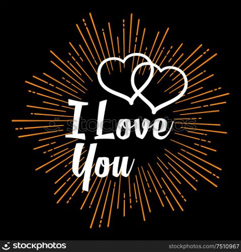I Love you text in strarburst or firework shape on dark background. For Valentine Day holiday, love concept or greeting card design