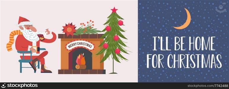 I&rsquo;ll be home for Christmas. Santa drinks mulled wine at home by the fireplace.. A cozy Christmas banner.