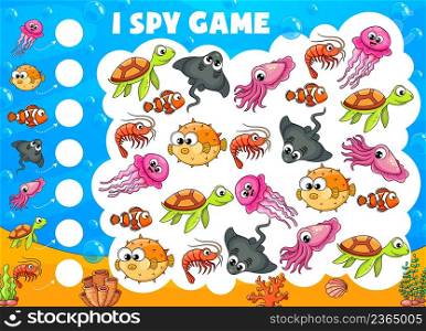 I spy game quiz vector worksheet of underwater cartoon animals and fish. Kids puzzle, riddle or maze of count education, find and count sea turtle, squid, prawn or shrimp, clownfish, stingray, puffer. I spy game quiz worksheet of underwater animals