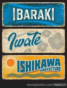 Ibaraki, Iwate and Ishikawa tin signs, Japan prefecture grunge vector plates. Japan region old plates with retro typography, paulownia flowers and sun. Asian voyage memories, travel destination sign. Iwate, Ishikawa, Ibaraki Japan prefecture plates