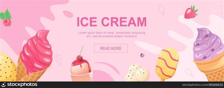 Ice cream horizontal web banner. Colored sweet cold desserts in waffle cups, ice lolly and gelato with topping and berries. Vector illustration for header website, cover templates in modern design