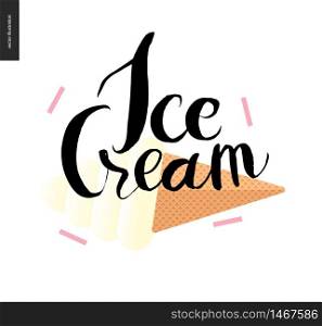 Ice Cream lettering and waffle ice cream cone - a vector flat cartoon illustration and black ink writing. Ice Cream lettering and icecream cone