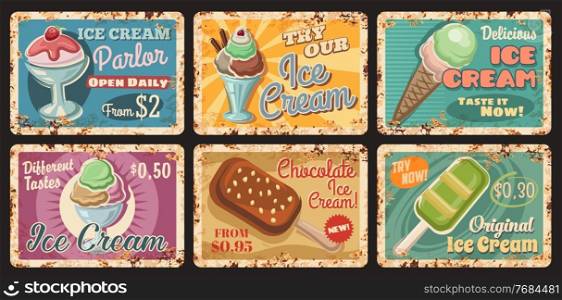 Ice-cream parlour rusty metal plate. Cafe frozen sweet dessert menu, vector gelato ball with strawberry and waffle cone, chocolate sundae with nuts, sorbet. Ice cream shop retro tin sign or plate. Ice cream parlour dessert menu rusty metal plate