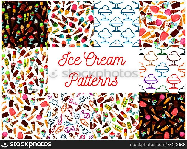 Ice cream seamless patterns. Vector pattern of dessert ice cream scoop in waffle cone, eskimo pie, slushy, frozen ice, sorbet, gelato, sundae for cafe or restaurant menu, decoration. Ice cream seamless patterns