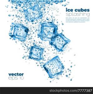 Ice cubes falling in transparent water, splash and dipping frozen crystal cubes. Cooled water, liquid flow with air bubbles. Purity realistic vector with dropping ice in aqua frozen motion. Ice cubes falling to transparent water with splash