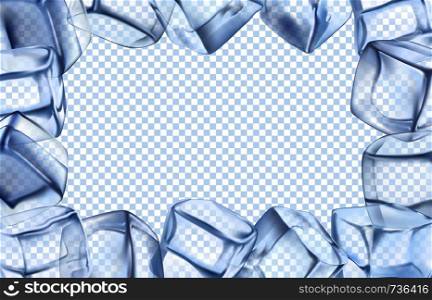 Ice cubes frame. Chill border, icy cold cube and iced rectangular frame. Arctic iced cubes, cool icy water crystal pieces for alcohol drink isolated realistic vector illustration. Ice cubes frame. Chill border, icy cold cube and iced rectangular frame isolated vector illustration
