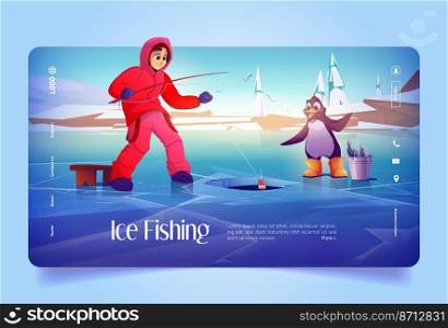 Ice fishing banner with man and penguin on frozen lake with hole. Vector landing page of season activity with cartoon illustration of winter landscape with fisherman with rod and cute animal. Ice fishing banner with man and penguin
