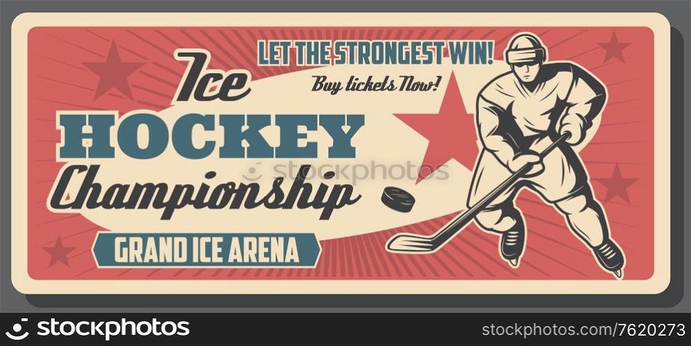 Ice hockey championship match poster, winter sport game cup tournament. Vector ice hockey player or goalkeeper in helmet with hockey stick and puck on arena rink with winner stars. Ice hockey sport championship, team league cup