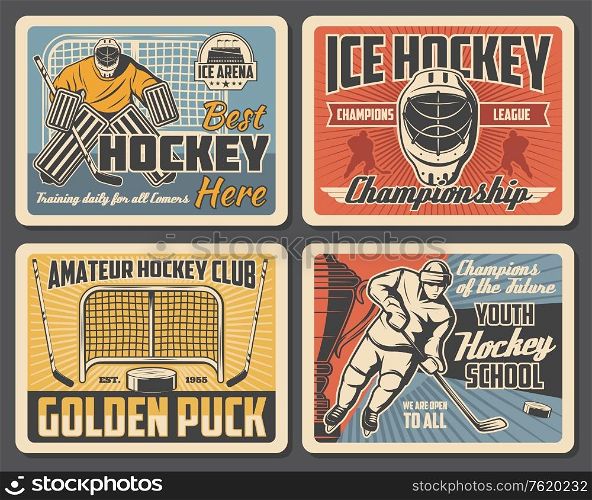 Ice hockey league championship, sport club team match tournament. Vector vintage posters of ice hockey player on arena rink, goalkeeper with puck and hockey stick, champion stars and victory ribbon. Ice hockey championship, sport club tournament