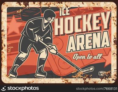 Ice hockey sport arena rusty metal plate. Player with stick, hitting puck, scoring goal on ice rink during game vector. Ice hockey tournament competition on stadium retro banner. Ice hockey sport arena rusty metal plate vector