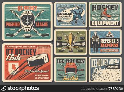 Ice hockey sport equipment, player and referee retro cards. Vector goalkeeper player, helmet, crossed sticks and puck, golden trophy cup and arena. Championship tournament, winter sport, hockey items. Ice hockey sport, retro players, arena rink
