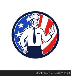 Icon retro style illustration of an American immigration officer wearing face mask putting hand out to stop entry set in circle with USA stars and stripes flag on isolated white background.. American Immigration Officer Mask Stop Hand Sign Icon