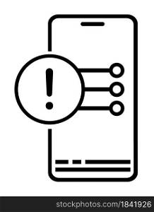 Icon. Smartphone shows warning message on screen with exclamation mark. Mobile phone error. Menu for selecting next action. Vector