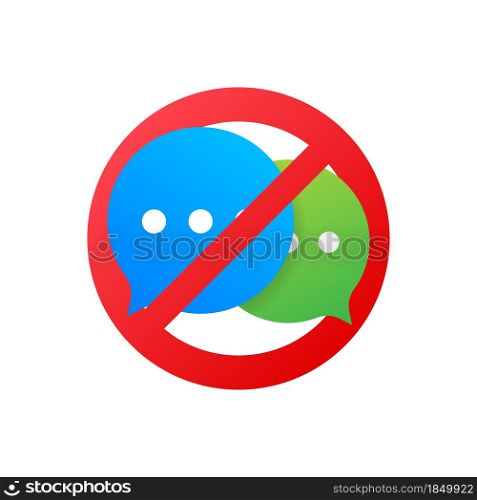 Icon with red no chatting. Vector illustration. Icon with red no chatting. Vector illustration.