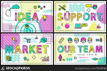 Idea and clients support of business corporation, market ideas strategies, our team with friendly employees, posters collection, vector illustration. Idea and Clients Support Set Vector Illustration