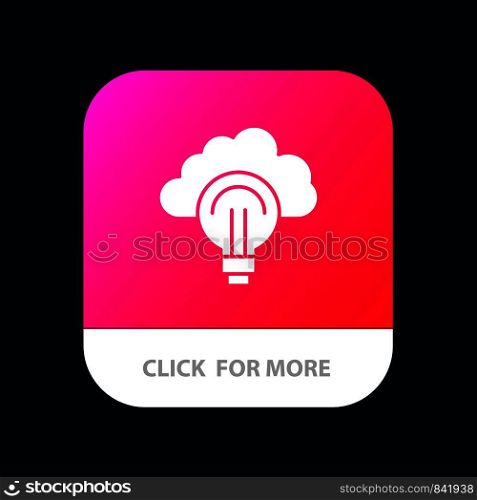 Idea, Light, Bulb, Focus, Success Mobile App Button. Android and IOS Glyph Version