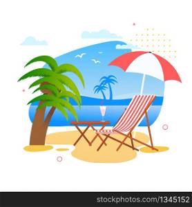Ideal Place for Rest on Tropical Beach Cartoon. Chaise Lounge or Deck Chair, Table with Exotic Cocktail and Umbrella from Sun on Seascape. Vector Flat Illustration. Recreational Amenity. Idyllic Scene. Ideal Place for Rest on Tropical Beach Cartoon