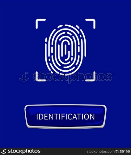 Identification fingerprints poster. Fingermark and thumbprint authorization of unique personal finger pattern of human with print in frame and button. Identification Fingerprints Poster Print in Frame