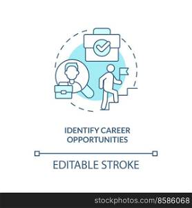 Identify career opportunities blue concept icon. Business goals. Professional growth abstract idea thin line illustration. Isolated outline drawing. Editable stroke. Arial, Myriad Pro-Bold fonts used. Identify career opportunities blue concept icon
