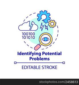 Identifying potential problems concept icon. Business analyst responsibility abstract idea thin line illustration. Isolated outline drawing. Editable stroke. Arial, Myriad Pro-Bold fonts used. Identifying potential problems concept icon