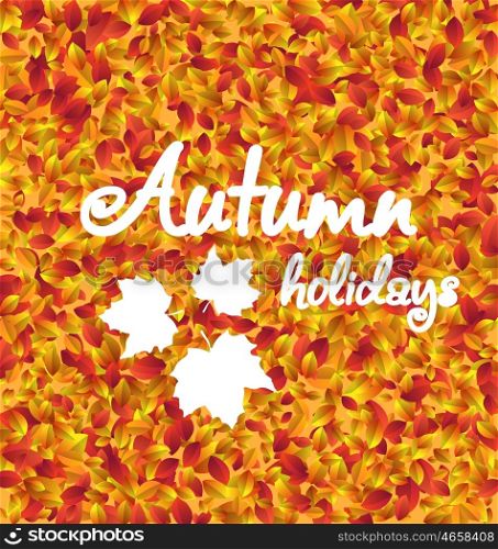Illustration Autumn Holiday Background, Leaves Texture - Vector