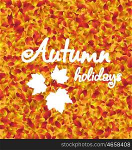 Illustration Autumn Holiday Background, Leaves Texture - Vector