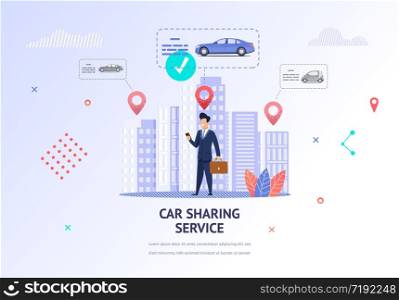 Illustration Businessman Choosing Car for Rental. Banner Vector Young Man in Suit. Use Mobile Application Car Sharing Service. Search Nearest Car for Rental, Business Trip to Meeting. Characteristic