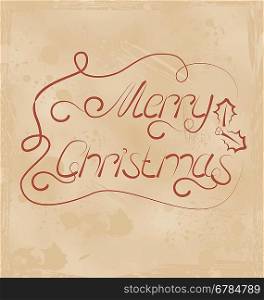 Illustration calligraphic Christmas lettering, grunge texture - vector