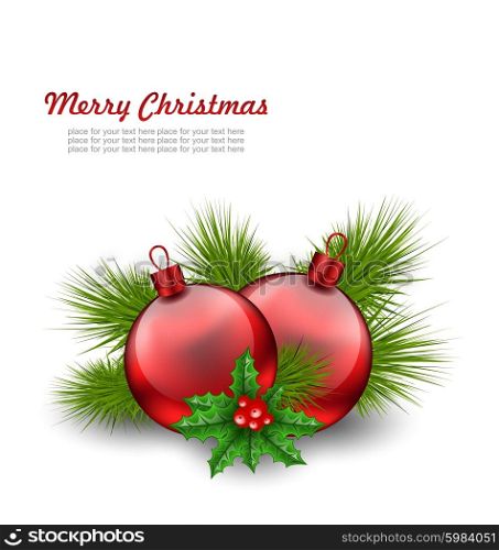 Illustration Christmas Red Glass Balls with Fir Twigs and Holly Berry, on White Background - Vector