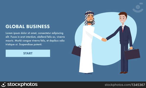 Illustration Global Business International Company. Flat Banner Arab Man Greets Handshake with Guy in Suit. Signing Lucrative Contract. Teamwork. Big World Enterprise. Economic Success