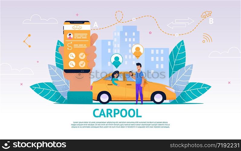 Illustration Guy and Girl in Yellow Car, Carpool. Vector Image Mobile Application Phone for Transport Search. Road from Point A to Point B. Happy Man River, Smiling Woman Sitting Backseat