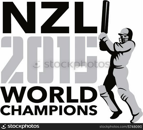 Illustration of a cricket player batsman with bat batting set inside shield with words New Zealand NZL Cricket 2015 World Champions done in retro style on isolated background.. New Zealand NZ Cricket 2015 World Champions