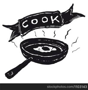 Illustration of a hand drawn fried egg, pan and cook banner. Hand drawn fried egg inside pan