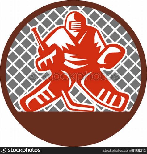 Illustration of a ice hockey goalie wearing helmet holding hockey stick set inside circle viewed from the front with net on the background done in retro style. . Ice Hockey Goalie Circle Retro