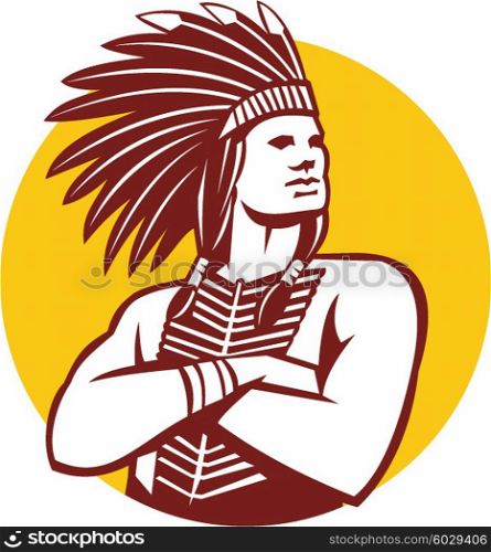 Illustration of a native american indian chief wearing feather headdress with arms folded looking to the side viewed from front done in retro style set inside circle on isolated background.. Native American Indian Chief Warrior Circle Retro