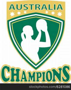 illustration of a netball player with ball set inside shield with word Australia Champions . Netball champions Australia
