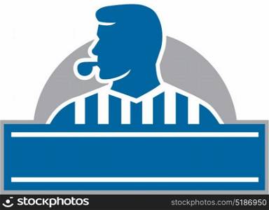 Illustration of a referee umpire official blowing whistle looking to the side viewed from front set inside half circle done in retro style. . Referee Umpire Official Hold Whistle Crest Retro