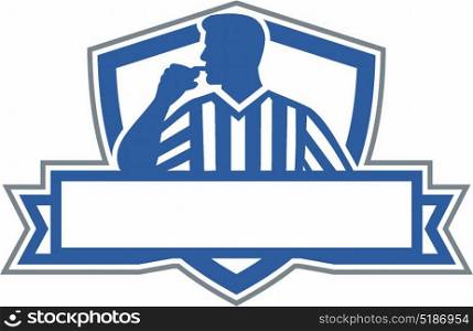 Illustration of a referee umpire official holding blowing whistle in mouth looking to the side viewed from front set inside shield crest with banner done in retro style. . Referee Umpire Official Hold Whistle Crest Retro
