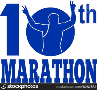 illustration of a silhouette of Marathon runner flashing victory hand sign done in retro style set inside circle with words 10th marathon. 10th marathon run race runner