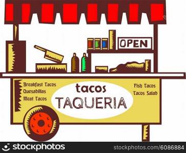 Illustration of a taco stand, food stall, food cart, taqueria or restaurant that specializes in tacos and other Mexican dishes viewed from front set on isolated white backgound done in retro style.