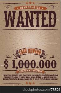 Illustration of a vintage old elegant wanted placard poster template, with dead or alive inscription, money cash reward as in western movies. Wanted Vintage Western Poster