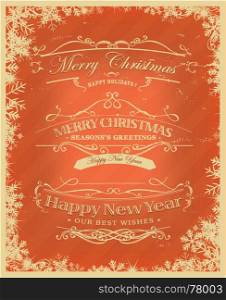Illustration of a vintage placard poster background for christmas, season's greetings and happy new year's eve holidays with sketched banners, floral patterns, ribbons, text and design elements in grunge frame texture. Merry Christmas Retro Background