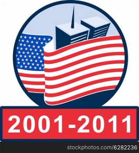 illustration of am unfurled american flag with world trade center twin tower building in the &#xA;background with 2001-2011 ten year anniversary.