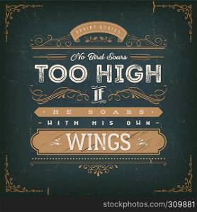 Illustration of an inspiration and motivating quote, on a grungy school paper background for postcard. No Birds Soars Too High Inspirational Quote