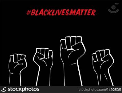 Illustration of Fists with Black Lives Matter Social Network Hashtag to Protext Against Racism on Black Background