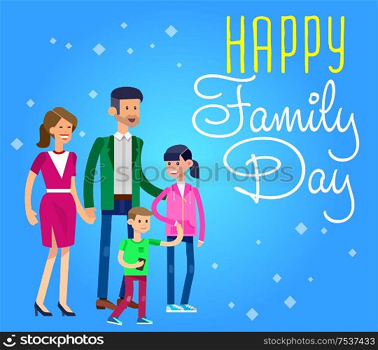 illustration of International day of Families. Happy family, mom dad and their children, boy and girl. illustration of International day Families concept