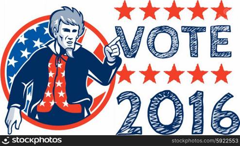 Illustration of Uncle Sam pointing viewed from front set inside circle with stars and stripes American flag in the background and the Word Vote 2016 on the side done in retro style. . Vote 2016 Uncle Sam Pointing Circle Retro